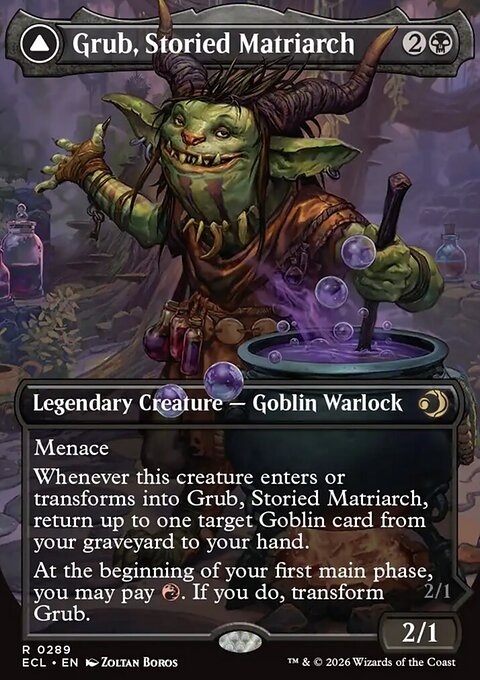 Grub, Storied Matriarch // Grub, Notorious Auntie