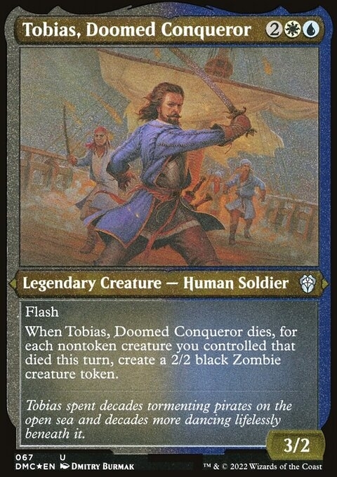 Tobias, Doomed Conqueror