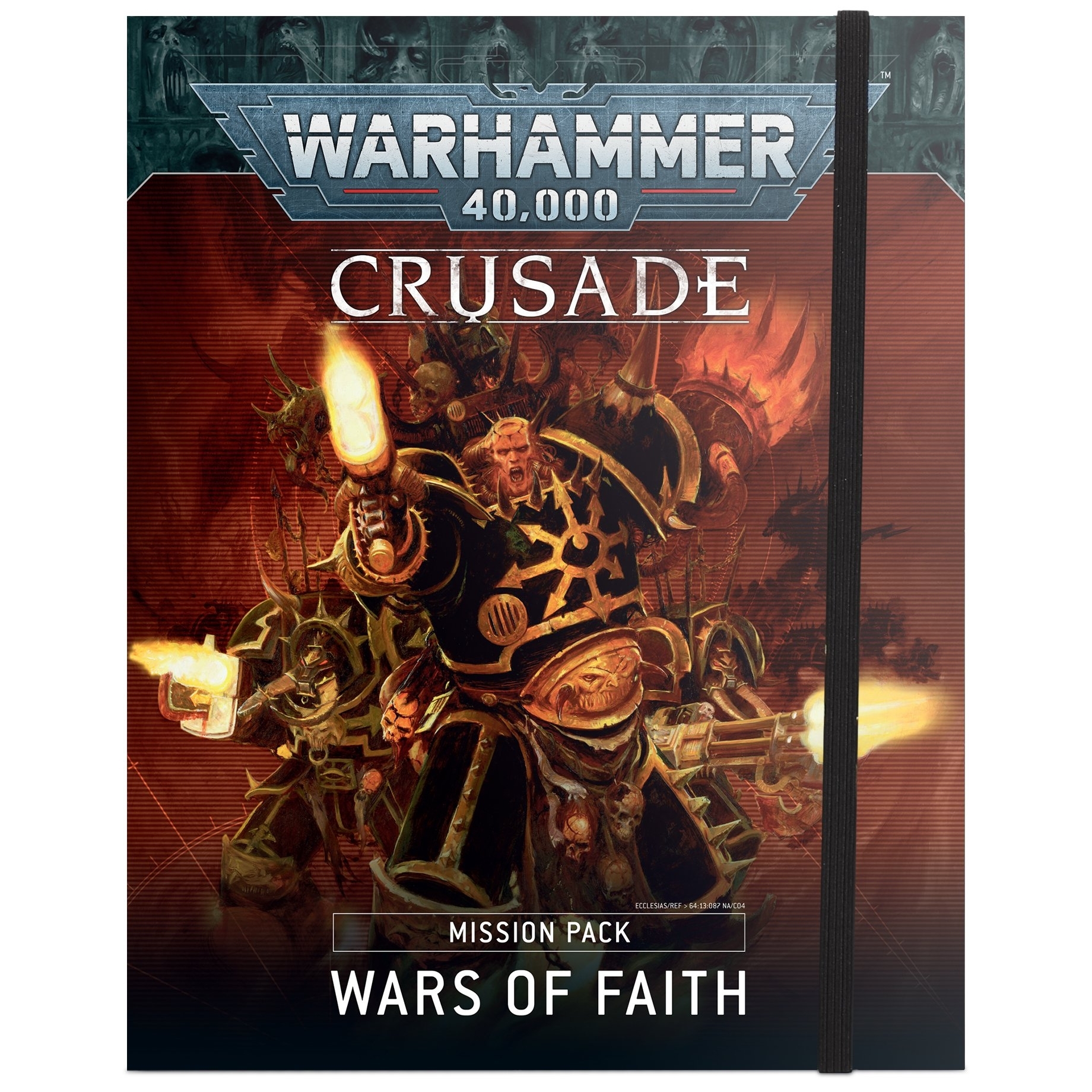 Warhammer 40K Crusade Mission Pack: Wars of Faith 40-56