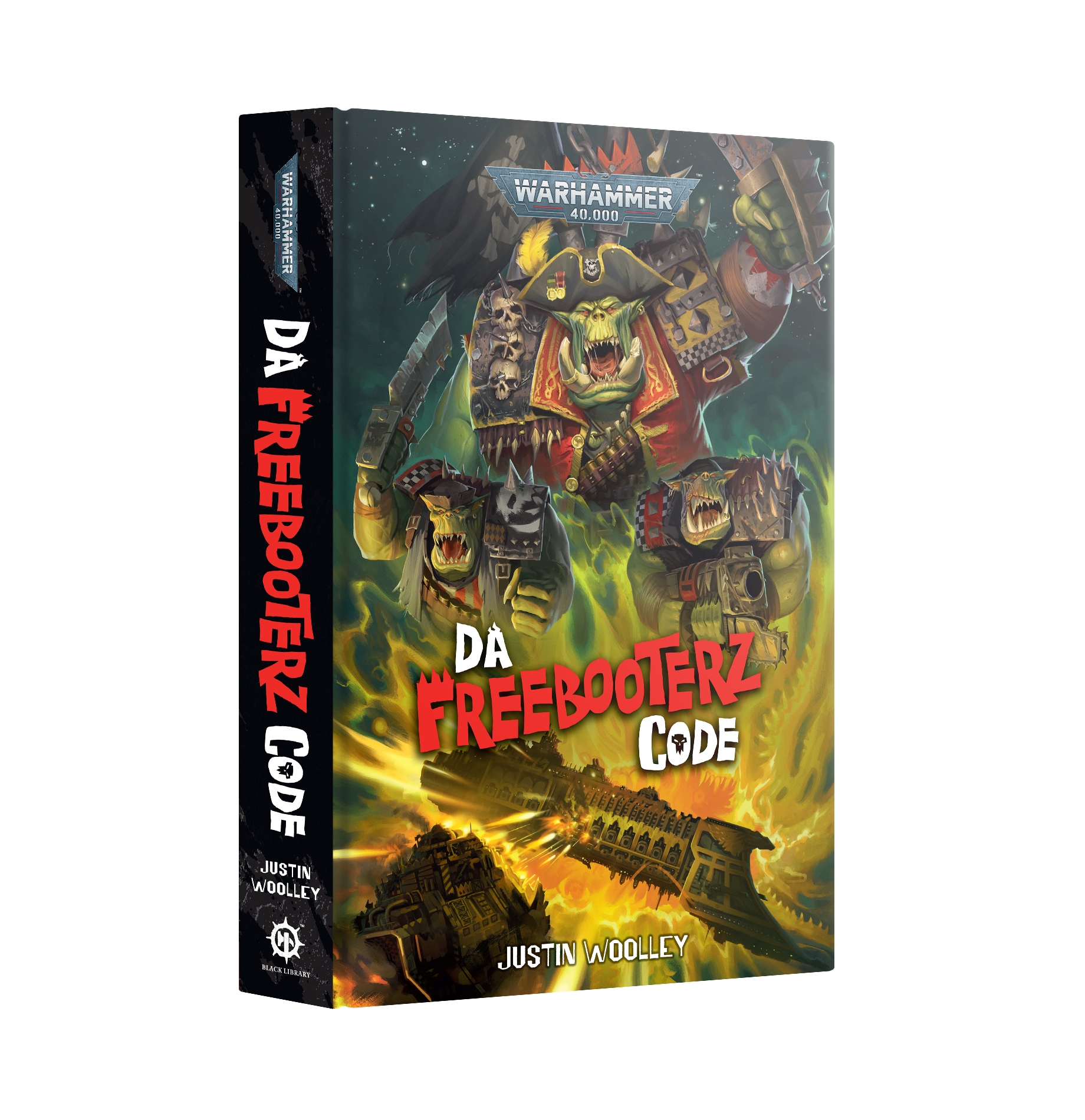 Warhammer Black Library - Da Freebooterz Code (Hardback) PRESALE